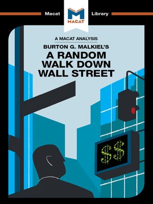 A Macat Analysis of Burton Malkiel's A Random Walk Down Wall Street - Audiobook